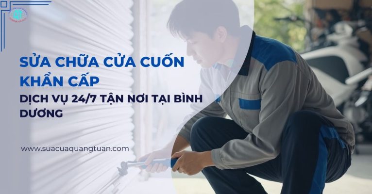 Sửa Chữa Cửa Cuốn Khẩn Cấp Dịch Vụ 24 7 Tận Nơi Tại Bình Dương