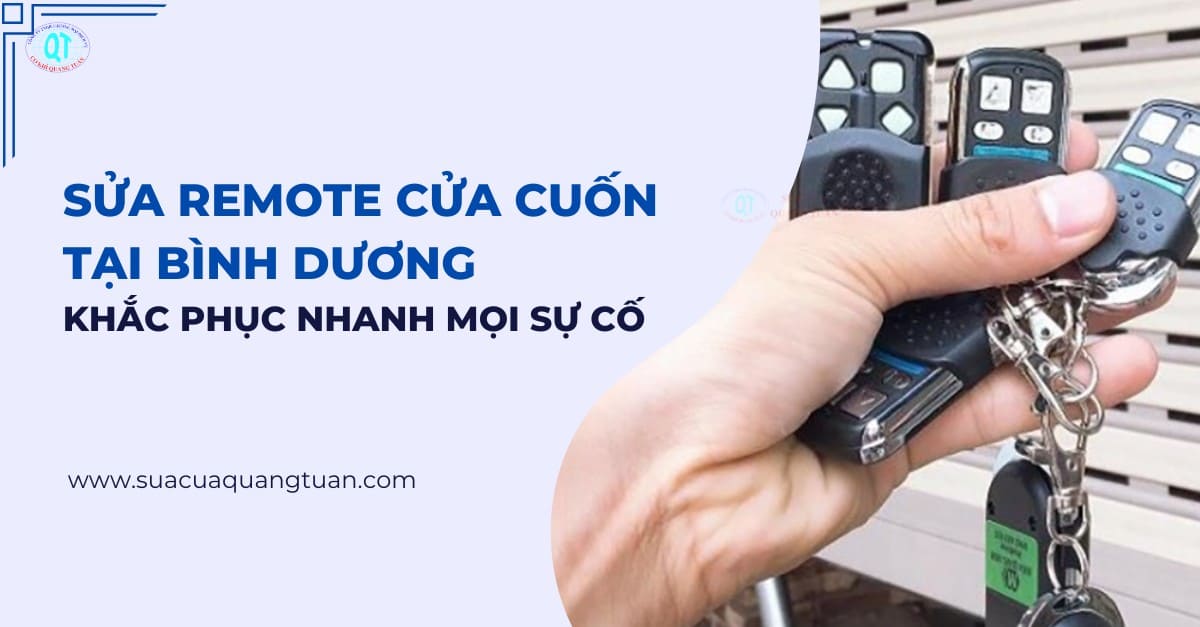 Sửa Remote Cửa Cuốn Tại Bình Dương Khắc Phục Nhanh Mọi Sự Cố