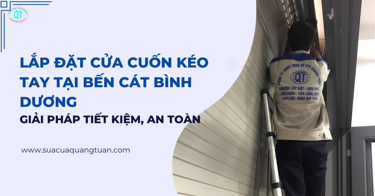 Lắp Đặt Cửa Cuốn Kéo Tay Tại Bến Cát Bình Dương