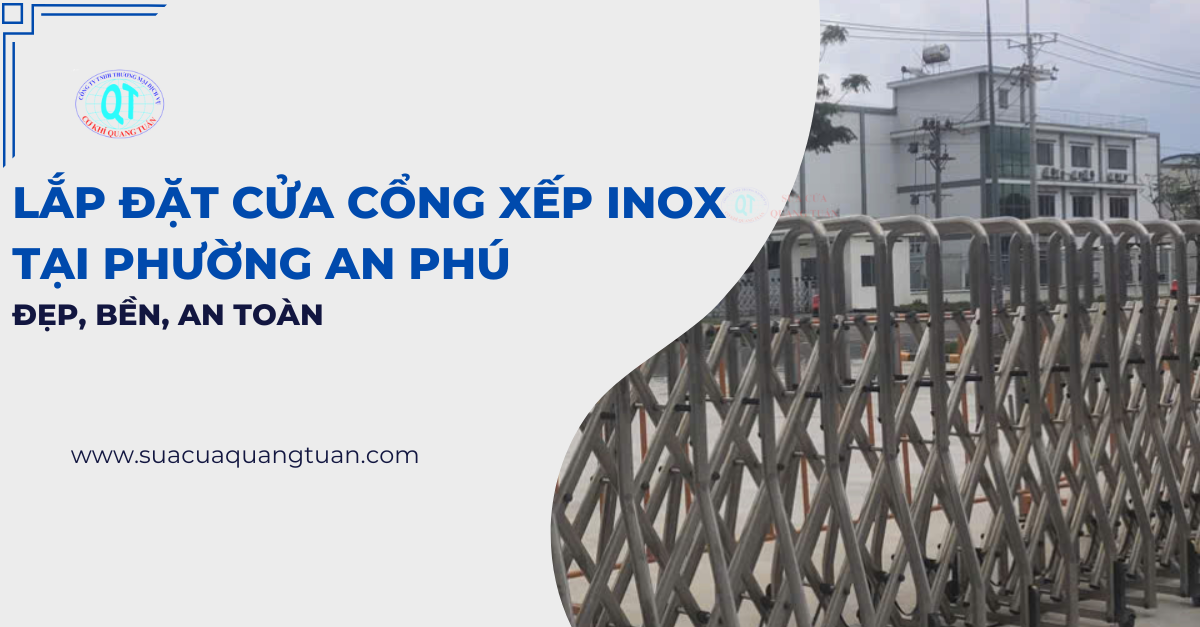 lắp đặt cửa cổng xếp inox tại phường An Phú