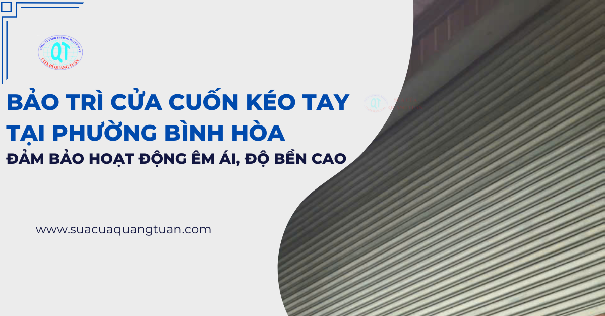 bảo trì cửa cuốn kéo tay tại phường Bình Hòa