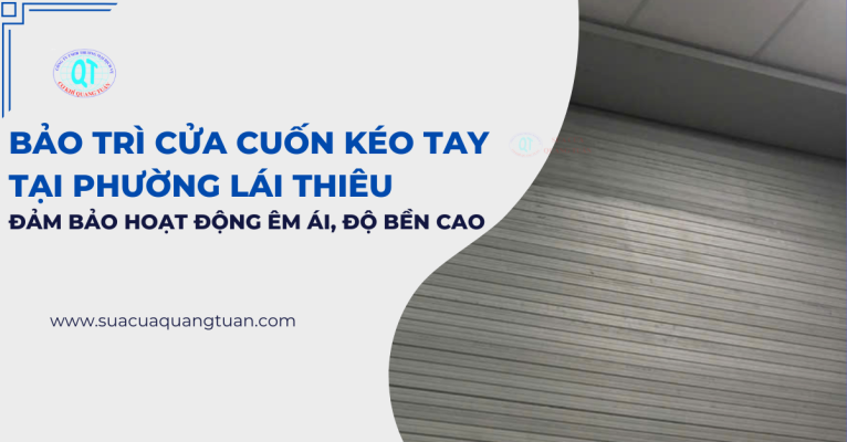bảo trì cửa cuốn kéo tay tại phường Lái Thiêu