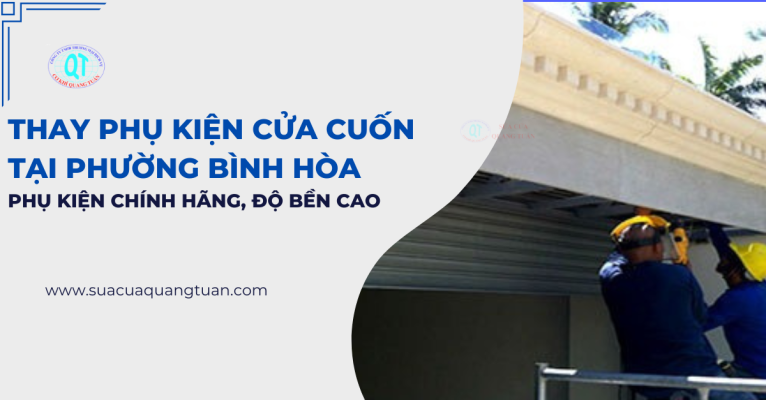thay phụ kiện cửa cuốn tại phường Bình Hòa