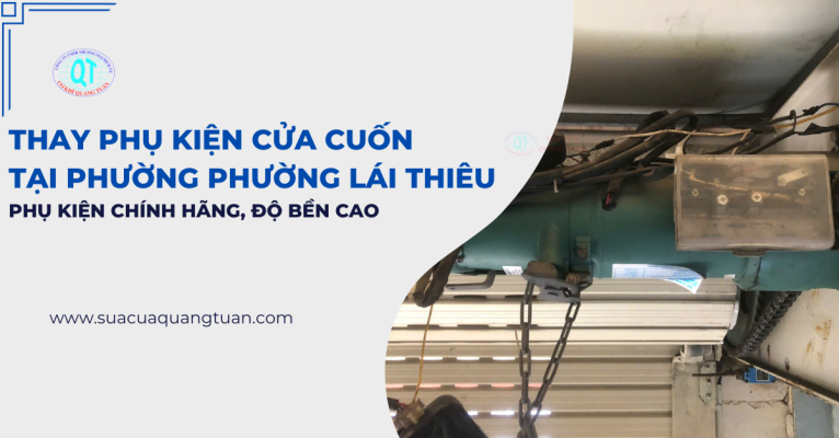 thay phụ kiện cửa cuốn tại phường Lái Thiêu