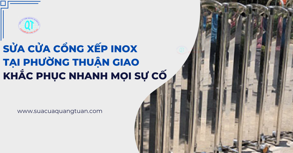 sửa cửa cổng xếp inox tại phường Thuận Giao