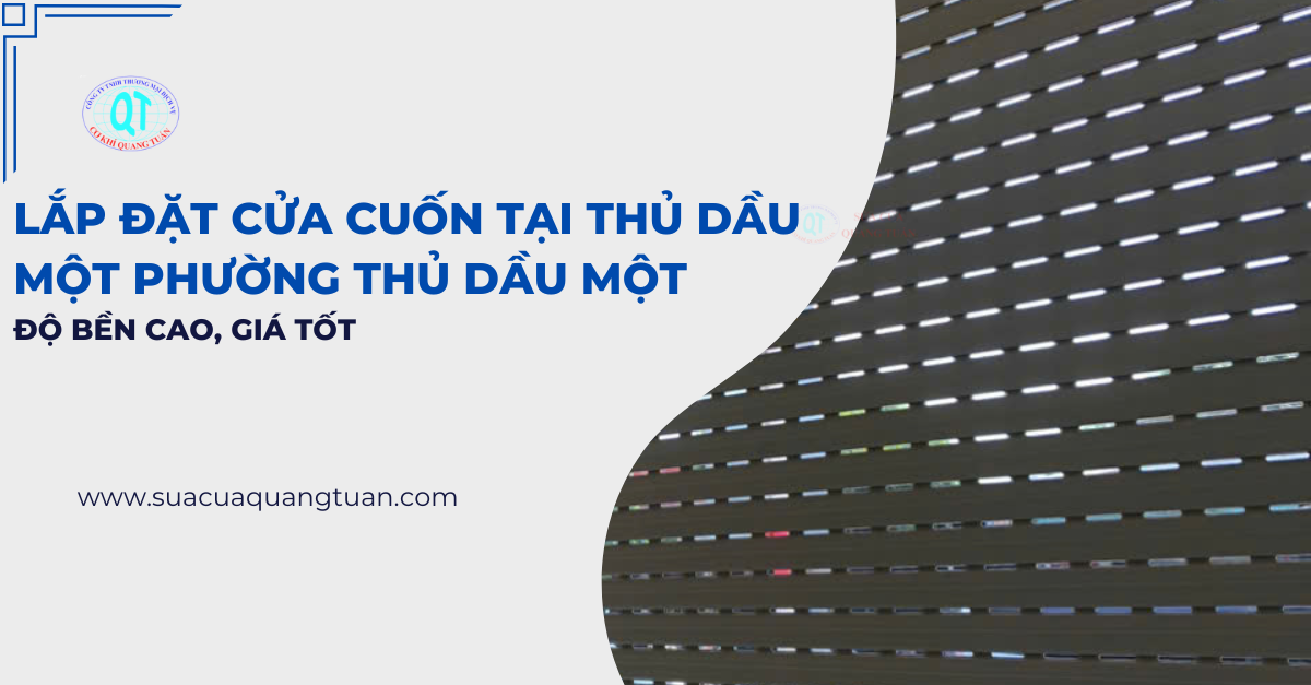 lắp đặt cửa cuốn tại Thủ Dầu Một phường Thủ Dầu Một
