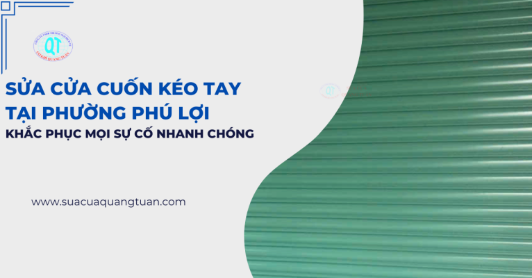 sửa cửa cuốn kéo tay tại phường phú lợi
