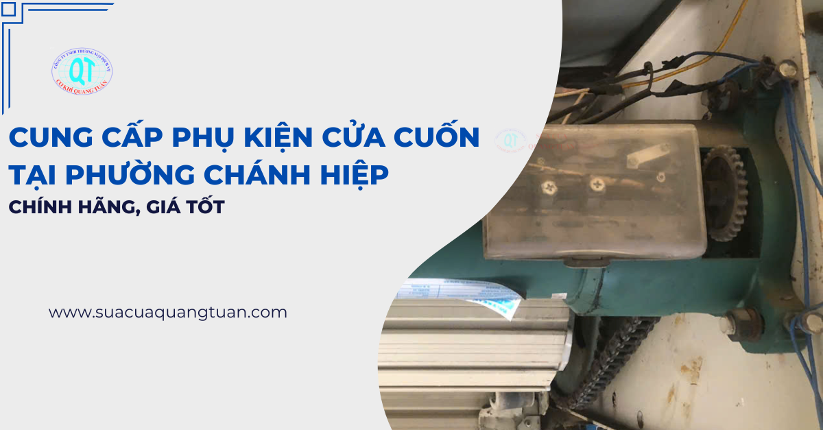 cung cấp phụ kiện cửa cuốn tại phường Chánh Hiệp