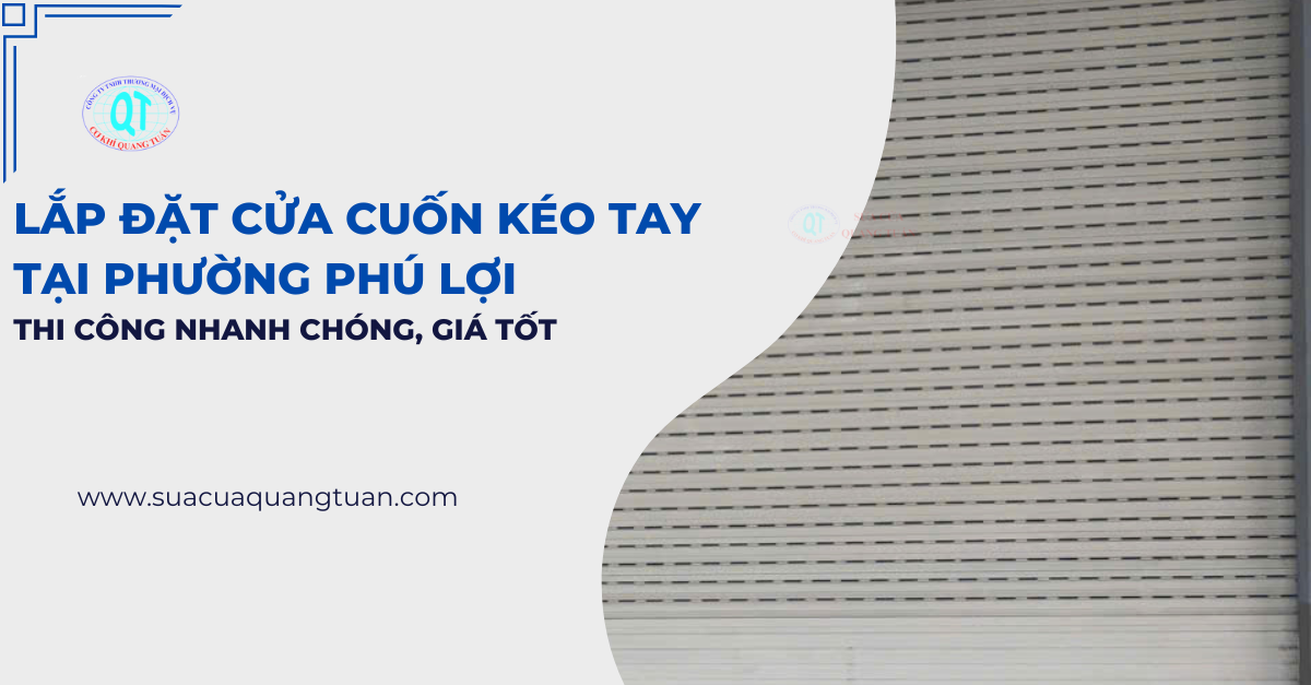 lắp đặt cửa cuốn kéo tay tại phường Phú Lợi
